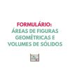 Formulário MAT - Áreas de figuras geométricas e volumes de sólidos
