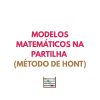 Resumo MAT A - MODELOS MATEMÁTICOS NA PARTILHA (Método de Hont)